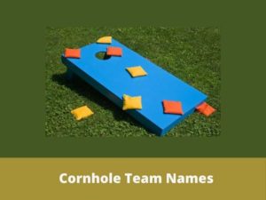 Cornhole Team Names list