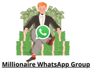 Millionaire WhatsApp Group