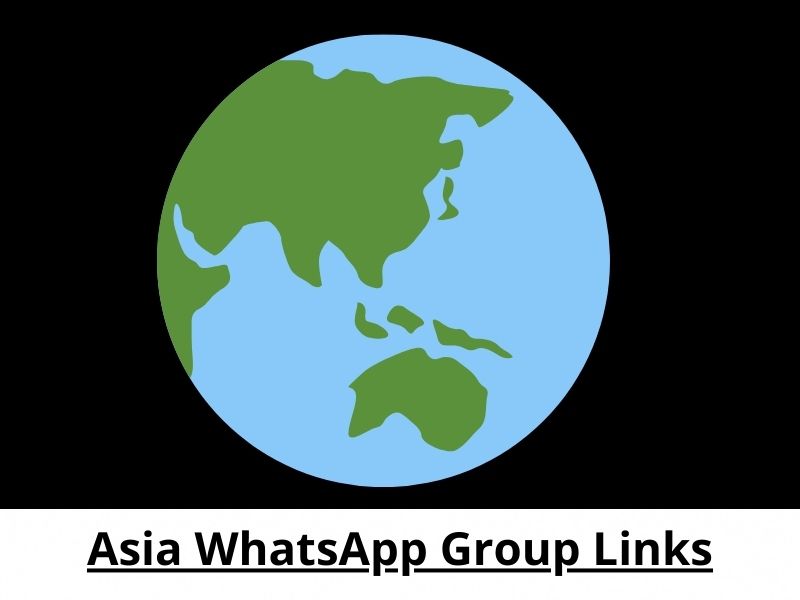 Asia WhatsApp Group Links