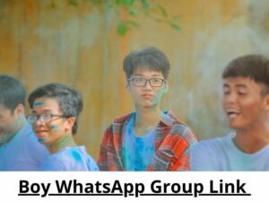 Boy WhatsApp Group Link
