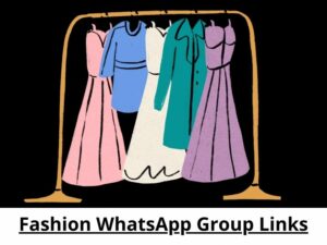 Fashion WhatsApp Group Links