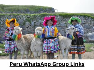 Peru WhatsApp Group Links