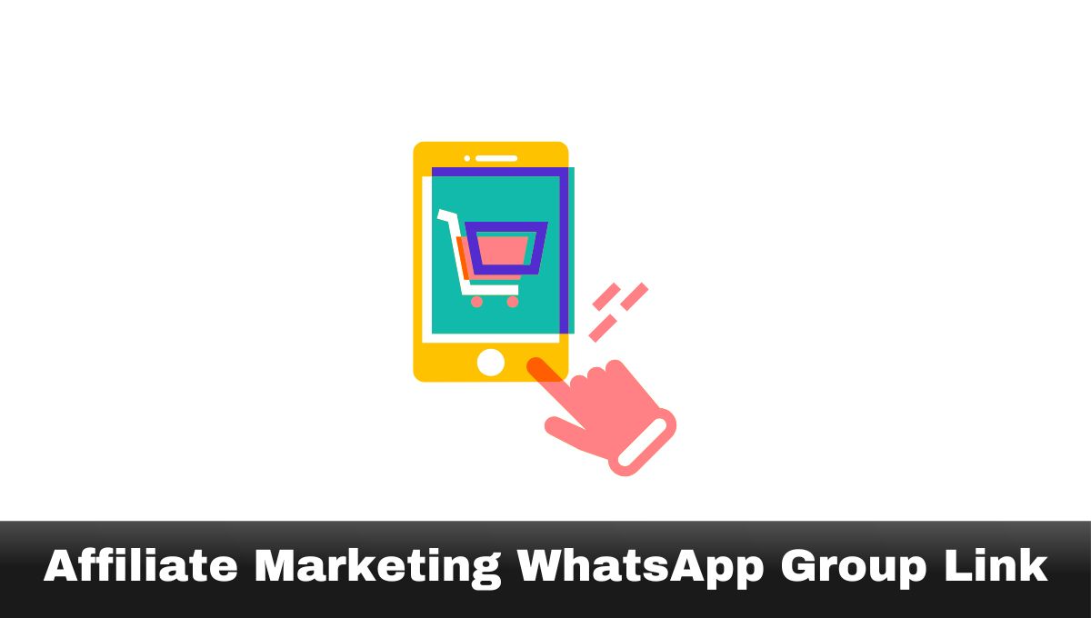 Affiliate Marketing WhatsApp Group Link