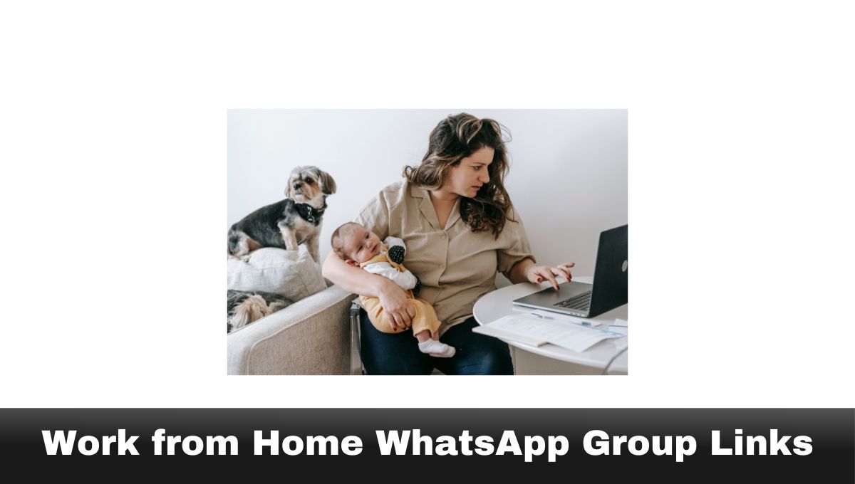 Work from Home WhatsApp Group Links